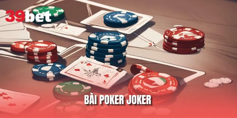 Bài Poker Joker