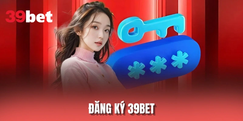 Đăng Ký 39BET